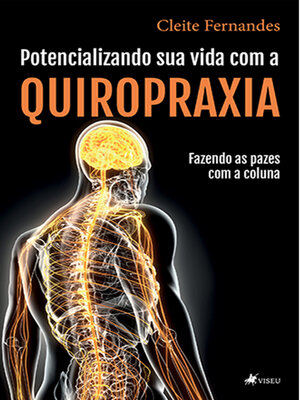 cover image of Potencializando sua vida com a Quiropraxia